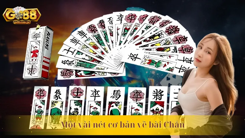 Một vài nét cơ bản về bài Chắn