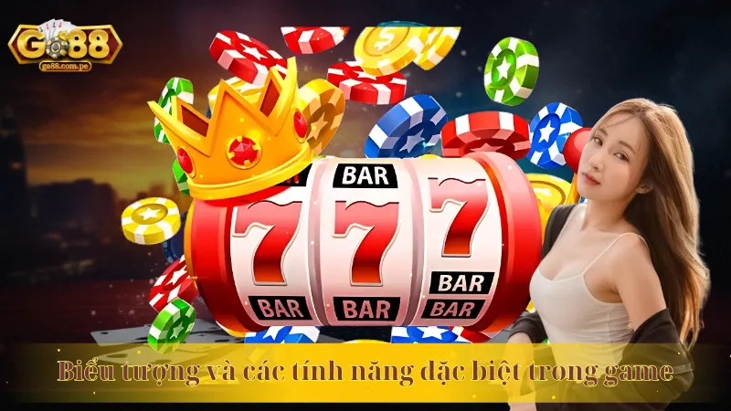 Biểu tượng và các tính năng đặc biệt trong game