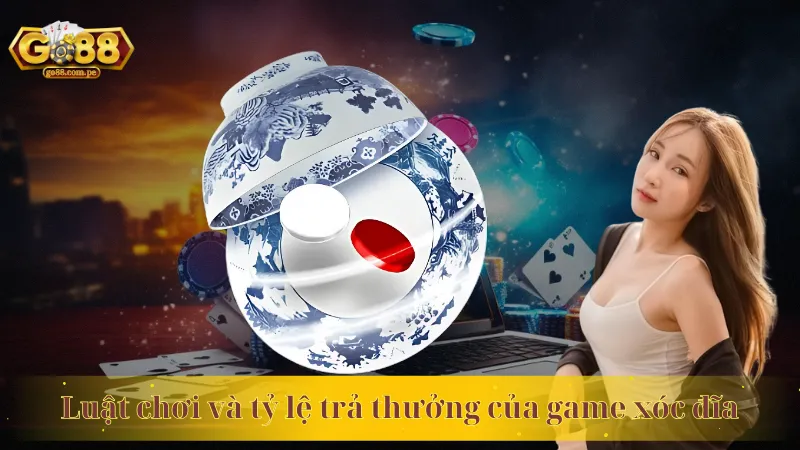 Luật chơi và tỷ lệ trả thưởng của game xóc đĩa 